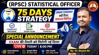 RPSC Statistical Officer 2026 | 75 Days Selection Strategy by Dr. Shyam Sir