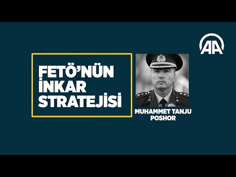 FETÖ'nün inkar stratejisi: Muhammet Tanju Poshor