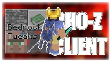 CHO-Z CLIENT V1.3 MCPE 1.17/1.18 (KEYSTROKES,FPS BOOST,BETTER UI,AND MORE)