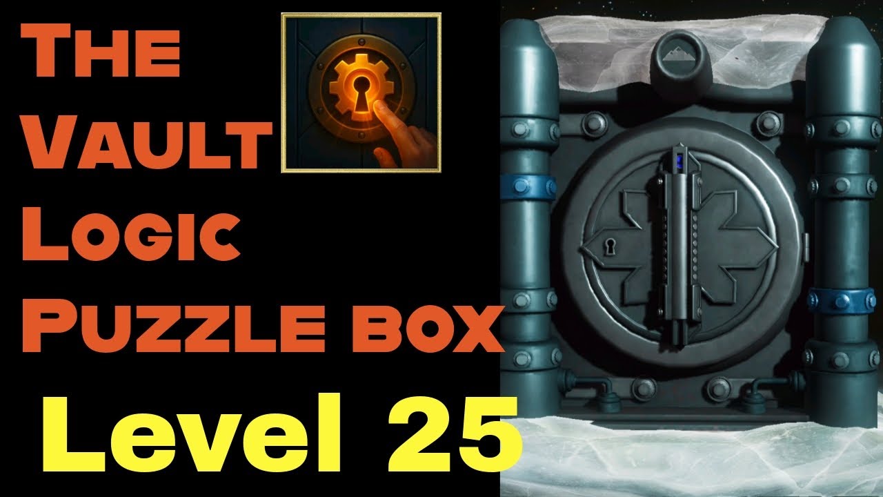The vault logic puzzle box level 25 walkthrough - YouTube