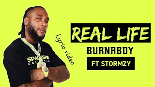 Burnaboy ft Stormzy - Real Life (Lyrics)