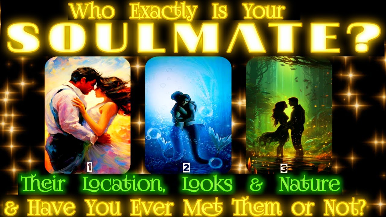 Who is your soulmate,looks location nature have you ever met your future spouse pick a card tarot