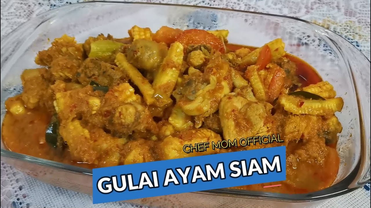 GULAI AYAM SIAM RAMADHAN  RESEPI IBU MUDAH & SEDAP  YouTube