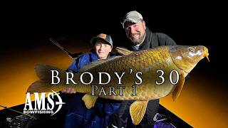 Brody's 30 Part 1 AMS Bowfishing Above &amp; Below H2O