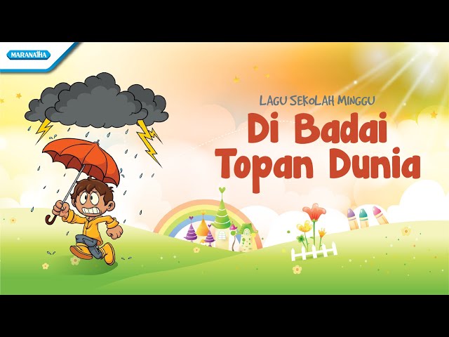 Maranatha Kids - Medley Di Badai Topan Dunia, Jalan Serta Yesus , Rumah ku Ada Di Dalam Surga