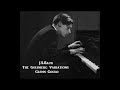 J.S.Bach "The Goldberg Variations" [ Glenn Gould ](1955 Replication)＜The 2nd Upload＞