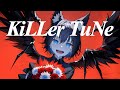KiLLer TuNe / ナキガラ feat.狐子