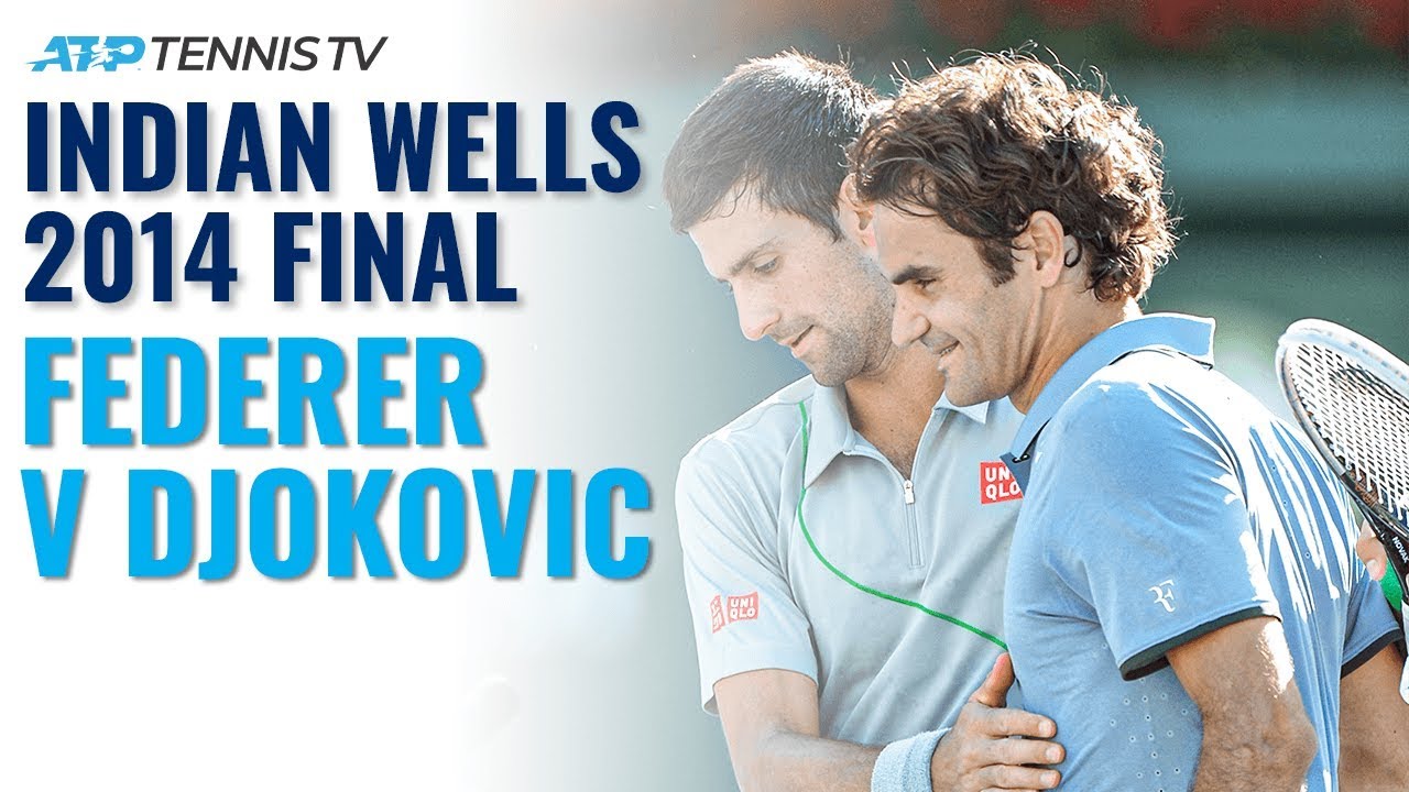 Classic Tennis Highlights Roger Federer v Novak Djokovic Indian Wells 2014