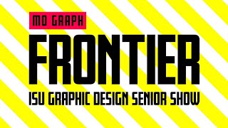 ISUGD 2020 Senior Show - Frontier - MoGraph