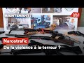 Narcotrafic : de la violence à la terreur ?