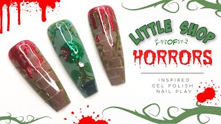 Little Shop of Horrors | Gel Polish Nail Art