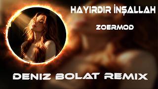 Bir Baktın Bana Yaktın Beni - Zoer (Deniz Bolat Remix) Hayırdır İnşallah