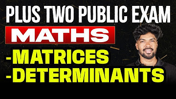 Plus Two Public Exam Maths | 3. Matrices, 4. Determinants | Eduport Plus Two