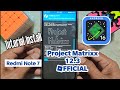 Cara Instal Project Matrix 12.3 Android 16 Di Redmi Note 7.