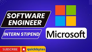 #Microsoft software Engineer intern stipend #quickbytes #internship #sde