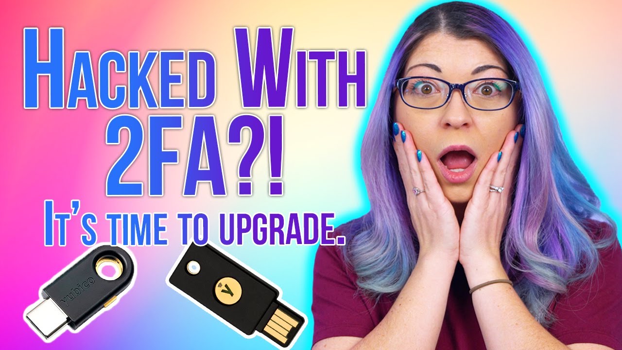 2FA Isn’t Secure - Here’s What You Need Instead!