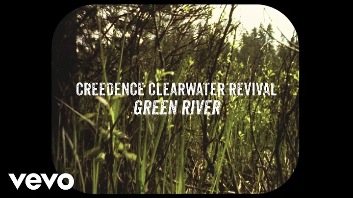 Creedence Clearwater Revival - Green River (Offici...