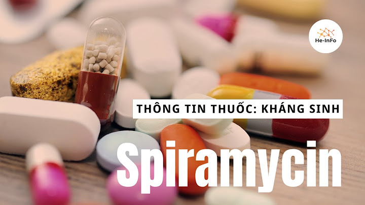 Spiramycin 3 m iu là thuốc gì năm 2024