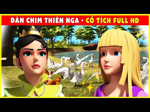 ĐÀN CHIM THIÊN NGA trọn bộ🦢🌷Cổ Tích 3D 2022 Mới Nhất💕Truyện Cổ Tích Việt Nam FULL HD Hay Nhất 2023 mới nhất