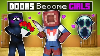 Transforming Doors Enies Into Girlfriends In Minecraft