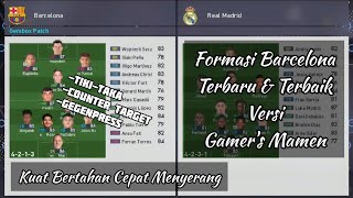 Formasi Barcelona Terbaru & Terbaik 2025 Versi Gamer's Mamen | Formasi Terbaik Pes Ps3