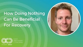 How Doing Nothing Can Be Beneficial For Recovery