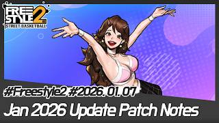 [Freestyle2 Global] 26.01.07 Patch Note