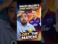 Match ka biggest turning point 😳 Miller ki galti ne sab badal diya #cricket #ipl2026 #ipl #ipllive