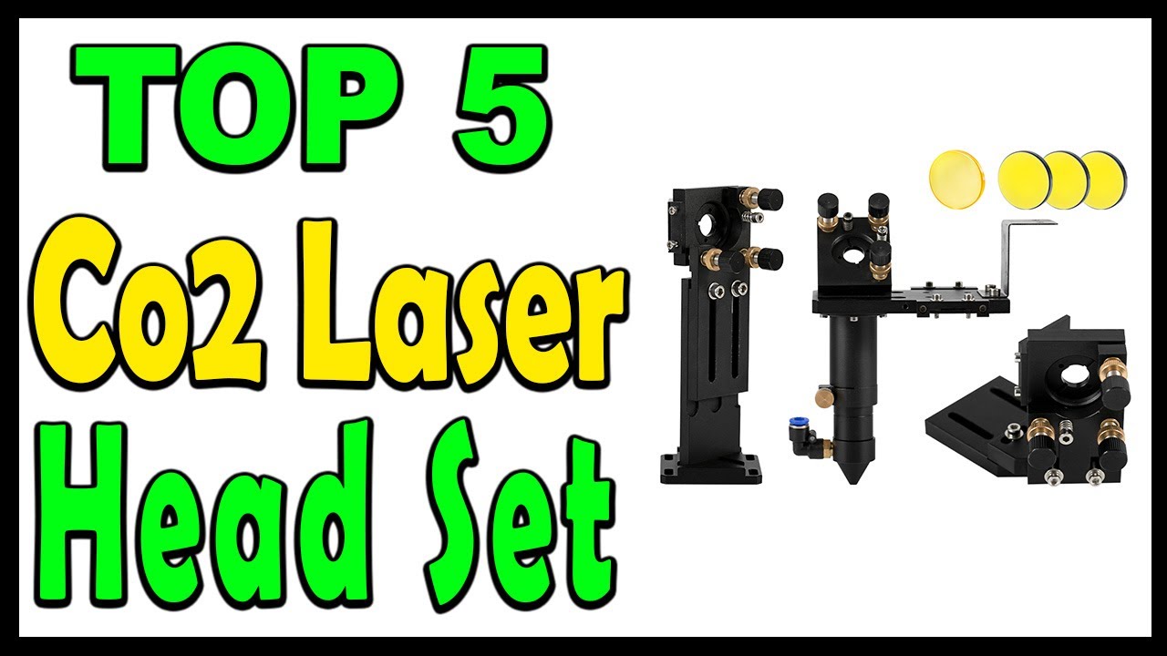 Top 5 Best Co2 Laser Head Set Review 2024