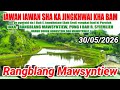 Ka Jing Ìa Kop Khwai Khabam Ha Rangblang Mawsyntiew ,30-05-2026