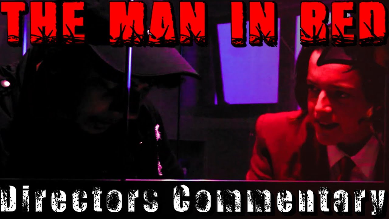 The Man in Red: Directors Commentary - YouTube