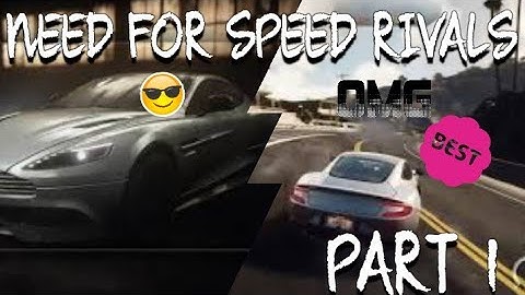 FIRST TIME PLAYING NEED FOR SPEED RIVALS- PART 1