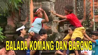 [FULL] BALADA KOMANG DAN BARONG | BOCAH PETUALANG (14/12/21)