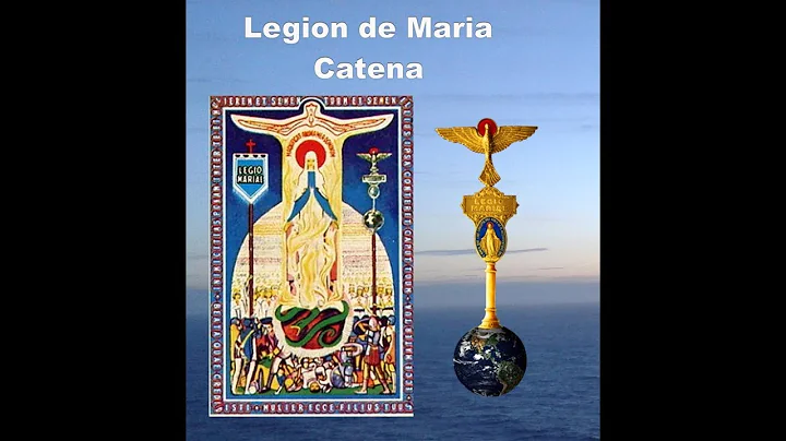 LA CATENA ORACION DE LA LEGION DE MARIA