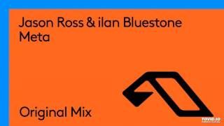 Jason Ross & ilan Bluestone - Meta (Original Mix)