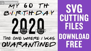 Download 60th Birthday Svg Free Cut Files For Scan N Cut Free Download Youtube