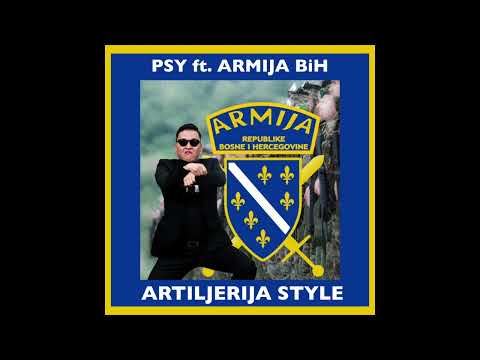 Artiljerija Style - Psy ft. Bosnian Army (ARBIH) - Gangnam Style vs. Artiljerija Mashup