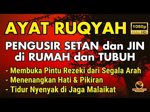 AYAT RUQYAH ~MERDU.USIR JIN,IBLIS,SETAN ,TOLAK BALA,PUTAR SETIAP HARI 🤲🤲🤲