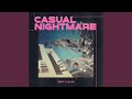 Casual Nightmare