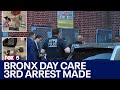 3rd arrest made connected to bronx daycare fentanyl death