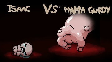 Isaac Vs Mama Gurdy (Boss)