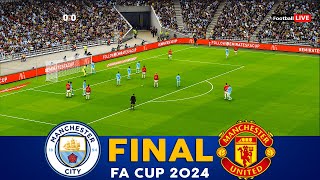 [LIVE] Manchester City vs Manchester United. 2024 FA Cup Final Full match - Video game simulation