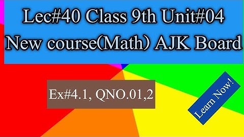 9th Math AJK Board | Unit 04 Factorization and Algebraic Manipulation | Ex 4.1 Q No 1 & 2 |