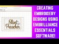Creating Quick Embroidery Files Using Embrillance Software