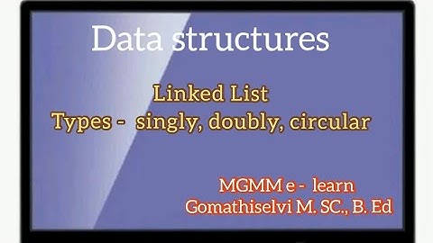 Linked list and Types of Linked list in Data Structure... tamil