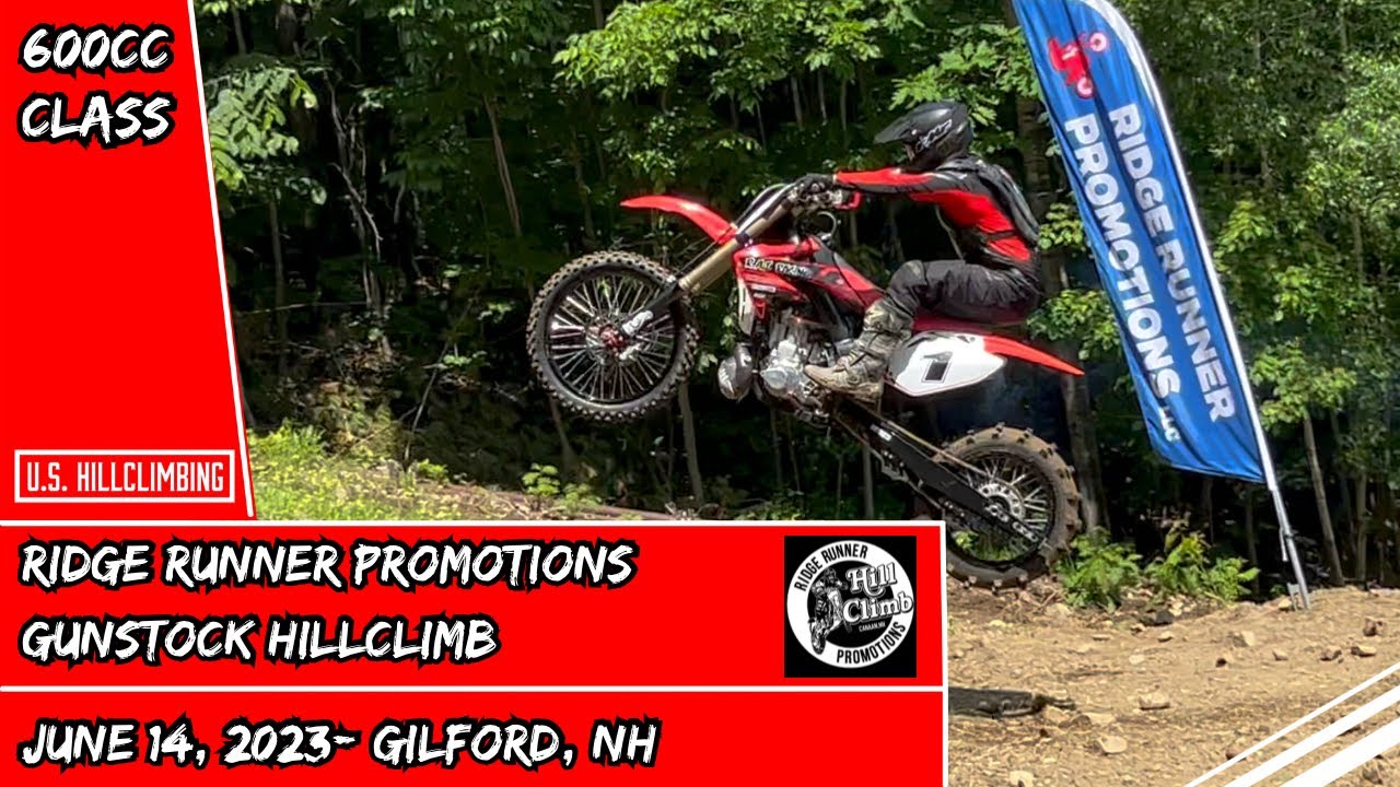 600cc Class 6/14/2023 Gunstock Motorcycle & ATV Hillclimb Gilford, NH