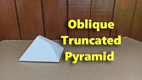 How to make a  Oblique Truncated Pyramid out of paper