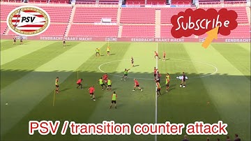 PSV / transition counter attack