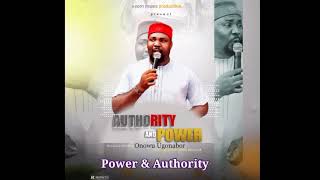 Onowu Ugonabu- Authority \u0026 Power (Audio)