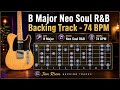 B Major Neo Soul R&B Backing Track - 74 BPM